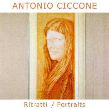 Antonio Ciccone. Ritratti-Portraits. Ediz. bilingue