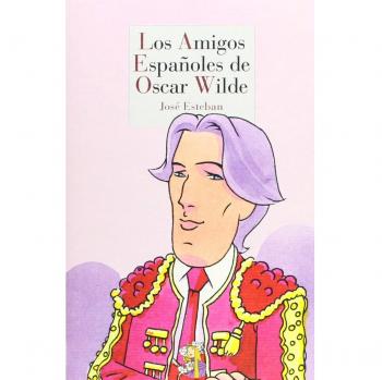 Los amigos españoles de Oscar Wilde. NUEVO. ENVÍO URGENTE (Agapea)