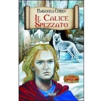 Il calice spezzato. Il ciclo dell'anno mille (Vol. 4)