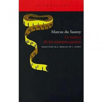 La musica de los numeros primos/ The Music of the Primes: El enigma de un problema matematico abierto/ Searching to Solve The Greatest Mystery in Mathematics