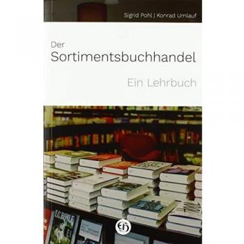 Der Sortimentsbuchhandel: Ein Lehrbuch