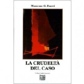 La crudeltà del caso
