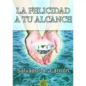 FELICIDAD A TU ALCANCE, LA