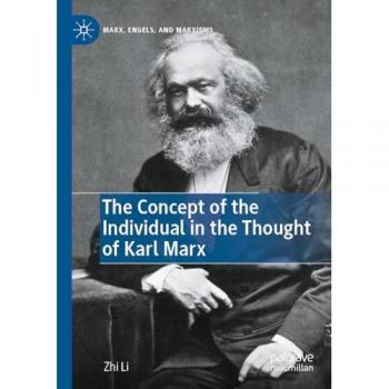 The Concept of the Individual in the Thought of Karl Marx