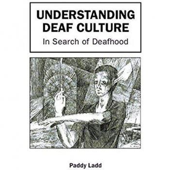 Paddy Ladd Understanding Deaf Culture (Paperback)