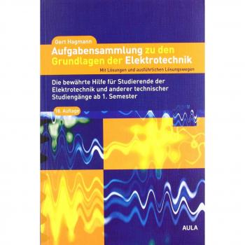 Aufgabensammlung zu den Grundlagen der Elektrotechnik