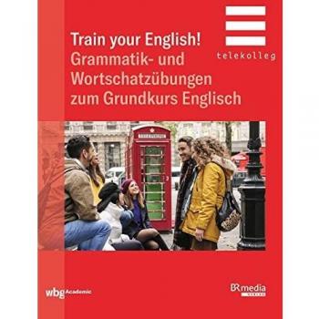 Bernard Brown Train Your English!: Grammatik