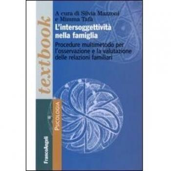 L' intersoggettività nella famiglia. Procedure multi-metodo per l'osservazione e la valutazione delle relazioni familiari