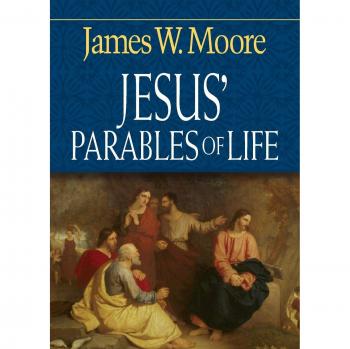 Jesus' Parables of Life