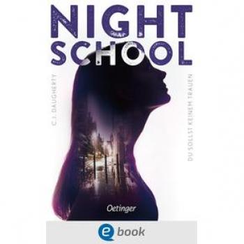 Night School 01. Du darfst keinem trauen