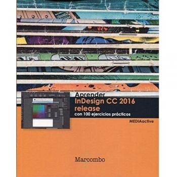 Aprender photoshop cc 2016 release con 100 ejercicios prácticos.