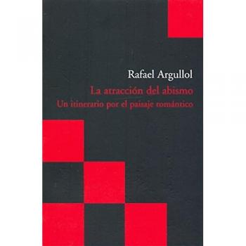 La atraccion del abismo / The attraction of the abyss