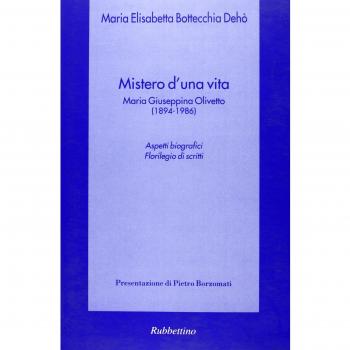 Mistero di una vita. Maria Giuseppina Olivetto (1894-1986)