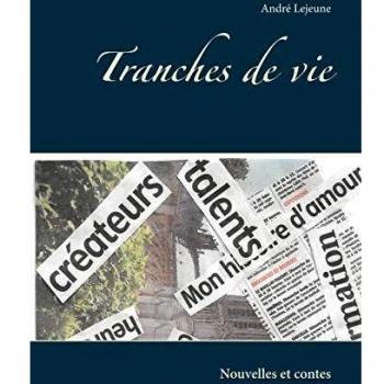Tranches de vie: Nouvelles et contes