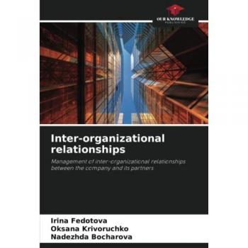 Inter-organizational relationships: Management of inter-organizational relationships between the company and its partners
