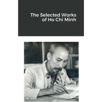 The Selected Works of Ho Chi Minh