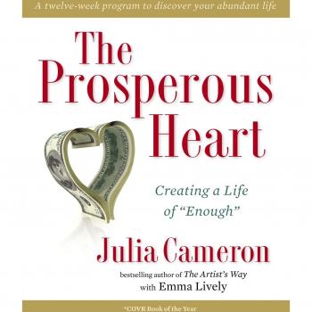 The Prosperous Heart: Creating a Life of Enough by ... | Book | condition good