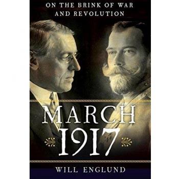 March 1917 : On the Brink of War and Revolution
