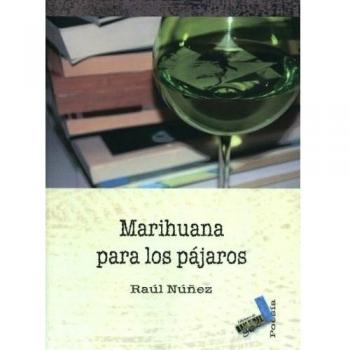 MARIHUANA PARA LOS PAJAROS