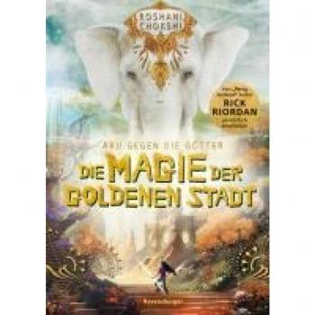 Die Magie der goldenen Stadt / Aru gegen die Götter Bd.4
