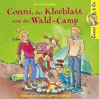 Conni, das Kleeblatt und das Wald-Camp: 2 CDs
