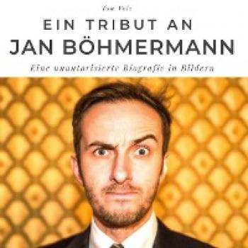 Ein Tribut an Jan Böhmermann: Eine unautorisierte Biografie in Bildern