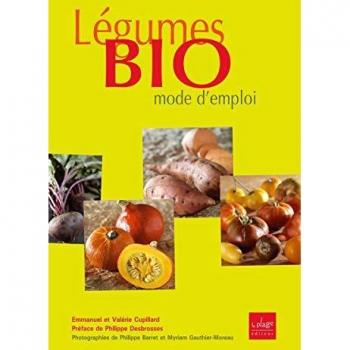 Légumes Bio mode d'emploi