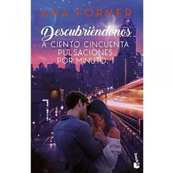 Descubriéndonos. A ciento cincuenta pulsaciones por minuto, 1 (Erótica