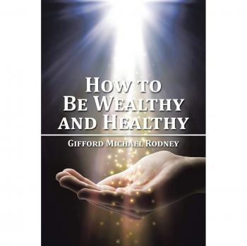 How to Be Wealthy and Healthy