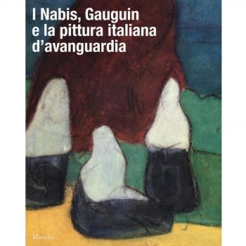 I Nabis, Gauguin e la pittura italiana d'avanguardia. Catalogo della mostra