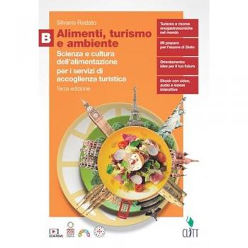 Alimenti, turismo e ambiente. Scienza e cultura dell'alimentazion...