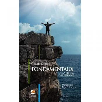 Fondamentaux de la prière chrétienne