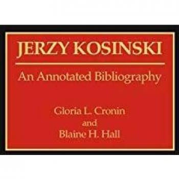 Jerzy Kosinski: An Annotated Bibliography