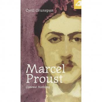 Marcel Proust. Conceal nothing