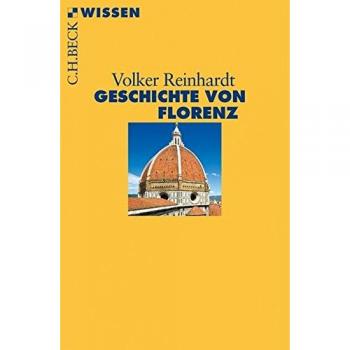 Geschichte von Florenz (Beck'sche Reihe)