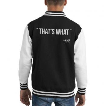“That’s What She Said” Kids’ Classic Varsity Jacket (B/W)