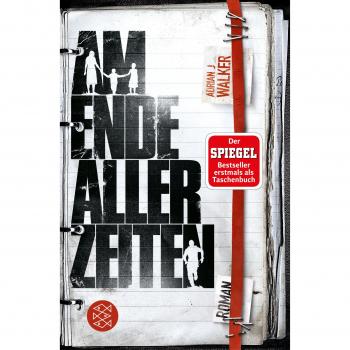 Walker, Adrian J: Am Ende aller Zeiten