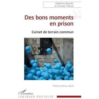 Des bons moments en prison