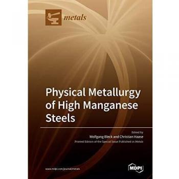 Physical Metallurgy of High Manganese Steels