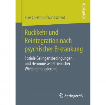 Windscheid, Eike Christoph: Rückkehr und Reintegration nach psychischer Erkrankung