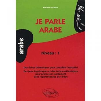 Je parle arabe : Niveau 1 (Bloc Notes)
