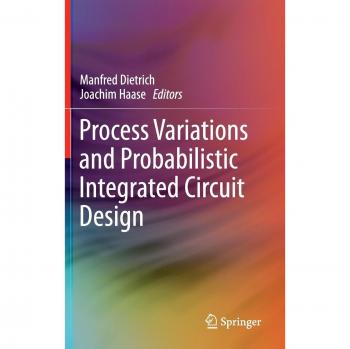 Process Variations and Probabilistic Integrated Circuit Design
