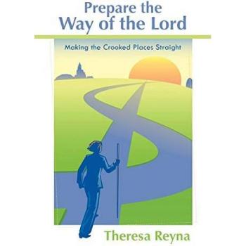 Prepare the Way of the Lord: Making the Crooked Places Straight