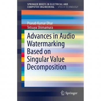 Vitalsource Technologies, Inc. Advances In Audio Watermarking Based On Singular Value Decomposition