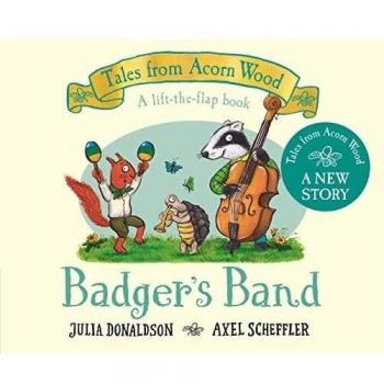 Badger’s Band Julia Donaldson