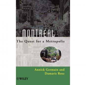 Montral: The Quest for a Metropolis