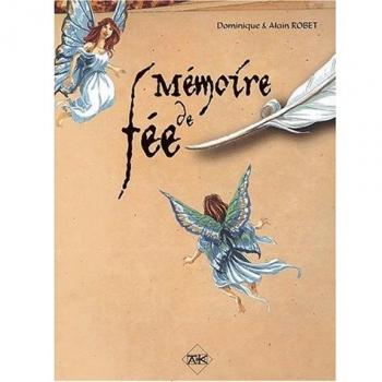 Memoire de fee, Dominique Robet et Alain Robet