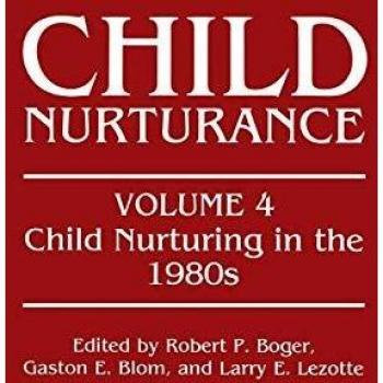 Child Nurturing in the 1980s (Child Nurturance) (Child Nurturance (4), Band 4)