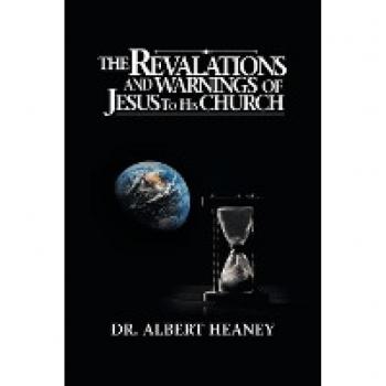 The Revelations And Warnings Of Jesus To His Church