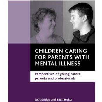 Children caring for parents with mental illness : Perspectives of young carers, parents and professionals